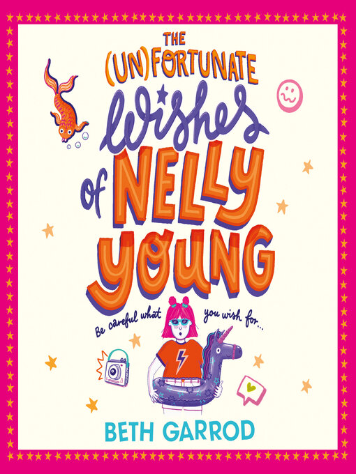 Title details for The Unfortunate Wishes of Nelly Young by Beth Garrod - Available